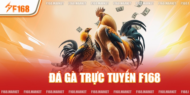 Đá Gà Trực Tuyến F168: Trận Chiến Hấp Dẫn, Mức Thưởng Lớn