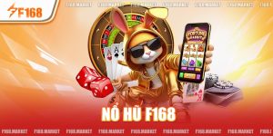 Nổ Hũ F168 | Thế Giới Slot Game Đỉnh Cao Hàng Đầu 2025