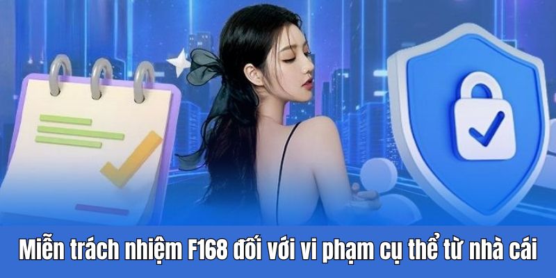 Các tình huống miễn trách nhiệm F168 do lỗi từ nhà cái