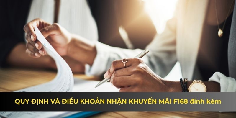 Quy định và điều khoản nhận khuyến mãi F168 đính kèm